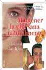 Mantener la piel sana naturalmente