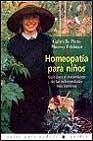 Homeopatia para ni&Ntilde;os: guia para el tratamiento de las enfermedad es mas comunes