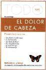 Todo sobre el dolor de cabeza: prevencion y cura natural